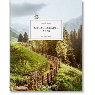 Great Escapes Alps. The Hotel Book.