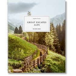 Great Escapes Alps. The Hotel Book.