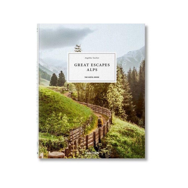 Great Escapes Alps. The Hotel Book.