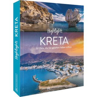 Highlights Kreta. 50 Ziele, die Sie gesehen haben sollten.