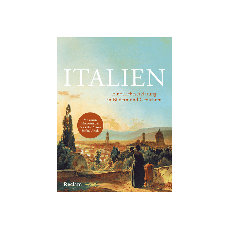 Italien. Eine Liebeserklärung in Bildern und Gedichten.