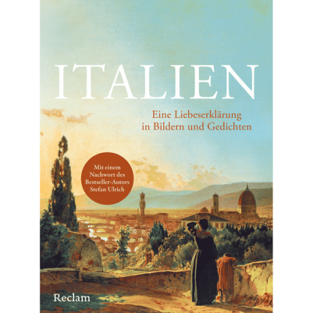 Italien. Eine Liebeserklärung in Bildern und Gedichten.