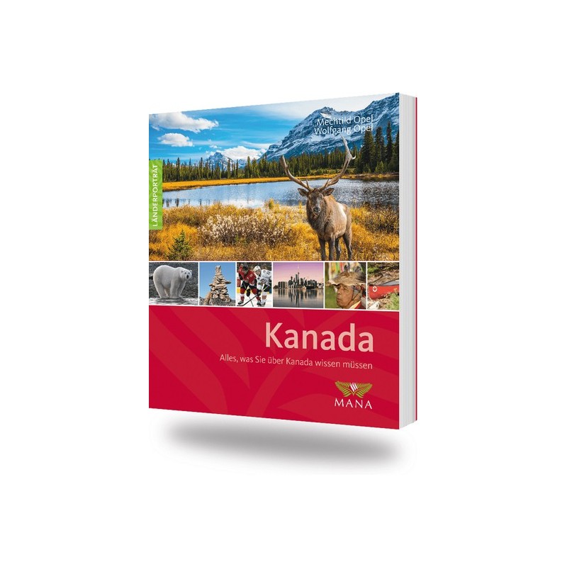 Kanada. Alles, was Sie über Kanada wissen müssen.