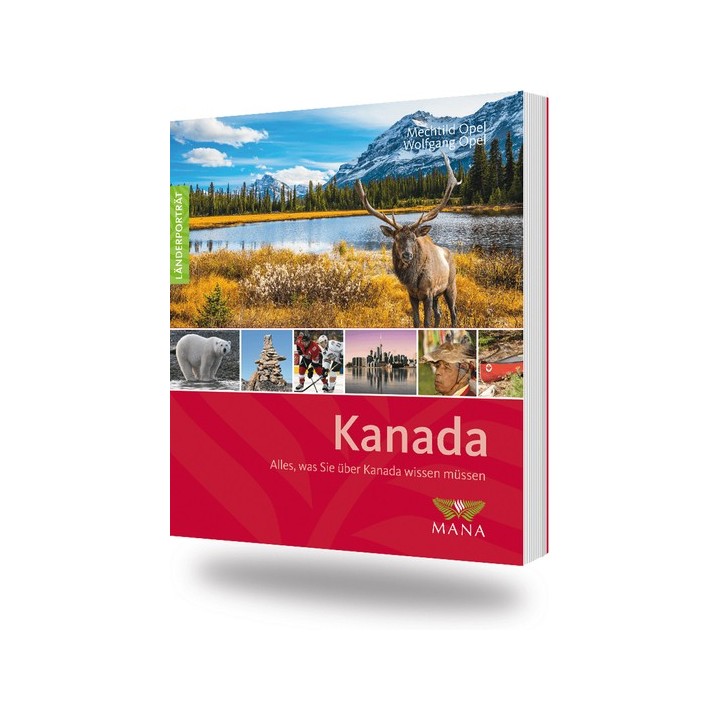 Kanada. Alles, was Sie über Kanada wissen müssen.