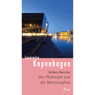 Lesereise Kopenhagen. Der Philosoph und die Meerjungfrau.