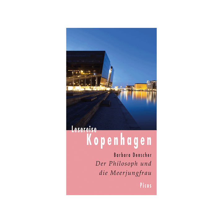 Lesereise Kopenhagen. Der Philosoph und die Meerjungfrau.