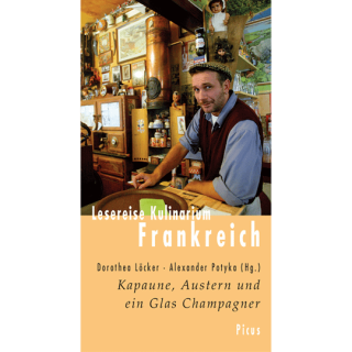 Lesereise Kulinarium Frankreich. Kapaune, Austern und ein Glas Champagner.