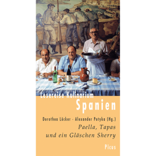 Lesereise Kulinarium Spanien. Paella, Tapas und ein Gläschen Sherry.