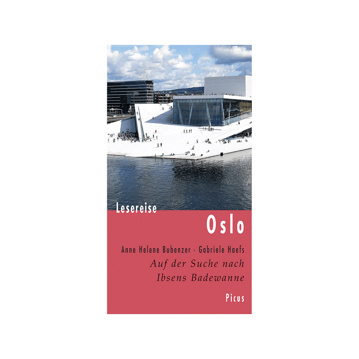 Lesereise Oslo. Auf der Suche nach Ibsens Badewanne.