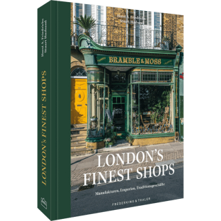 London’s Finest Shops. Manufakturen, Emporien, Traditionsgeschäfte.