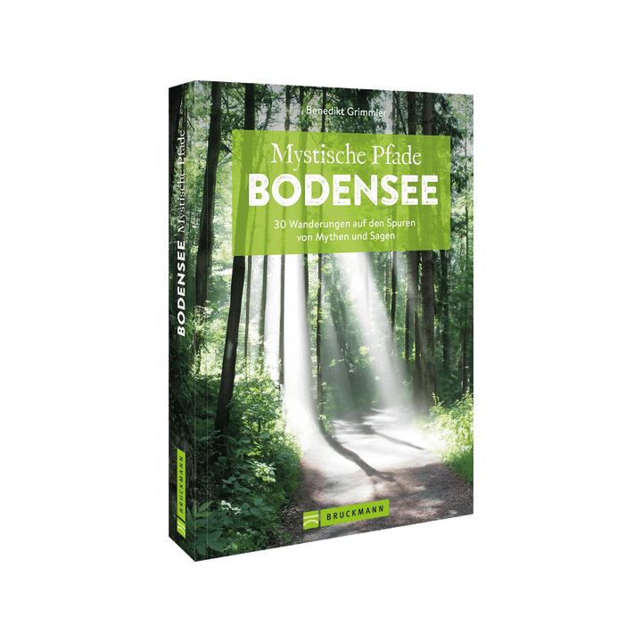 Mystische Pfade Bodensee. 33 Wanderungen auf den Spuren von Mythen und Sagen.