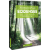 Mystische Pfade Bodensee. 33 Wanderungen auf den Spuren von Mythen und Sagen.