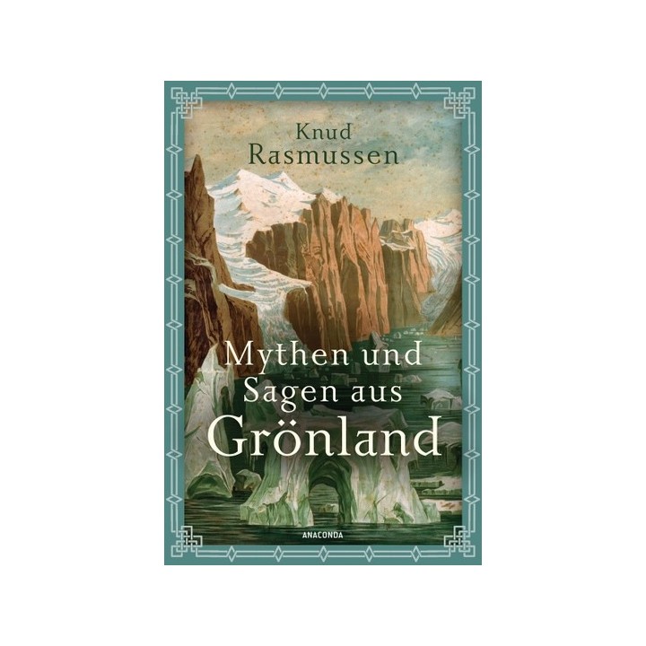 Mythen und Sagen aus Grönland.