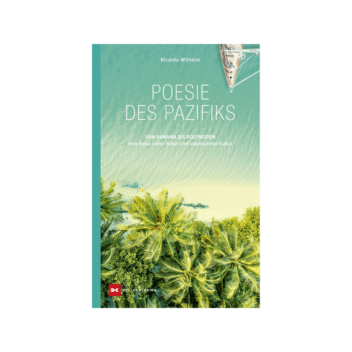 Poesie des Pazifiks. Von Panama bis Polynesien - eine Reise voller Natur und unbekannter Kultur.
