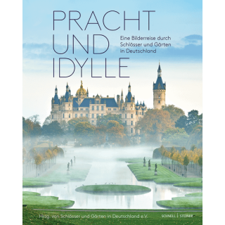 Pracht und Idylle. Eine Bilderreise durch Schlösser und Gärten in Deutschland.