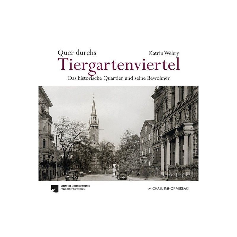 Quer durchs Tiergartenviertel. Das historische Quartier und seine Bewohner.