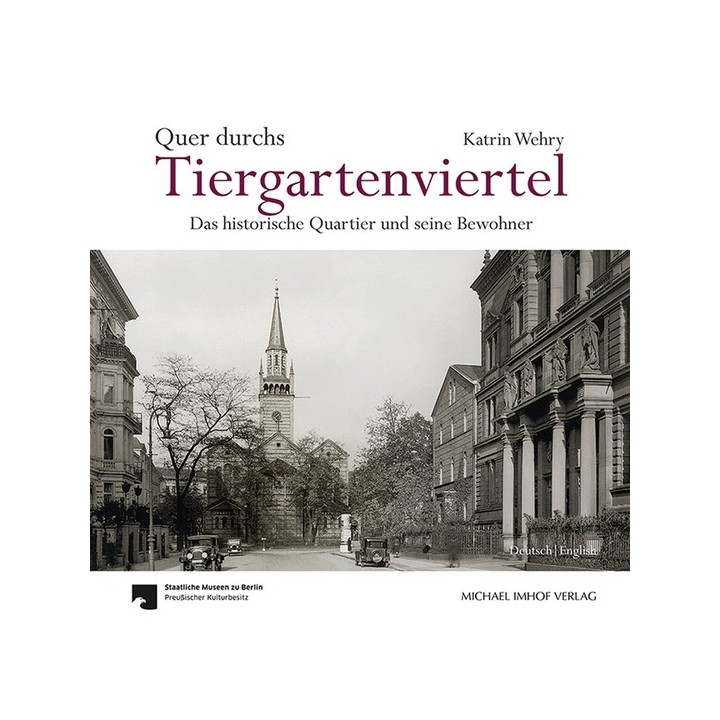 Quer durchs Tiergartenviertel. Das historische Quartier und seine Bewohner.