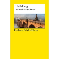 Reclams Städteführer Heidelberg. Architektur und Kunst.