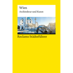 Reclams Städteführer Wien. Architektur und Kunst.