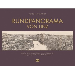 Rundpanorama von Linz. Rundschau von der Franz-Josefs-Warte in Linz a. d. Donau, 1893, von Alfred Baumgartner.