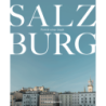 Salzburg. Porträt einer Stadt.